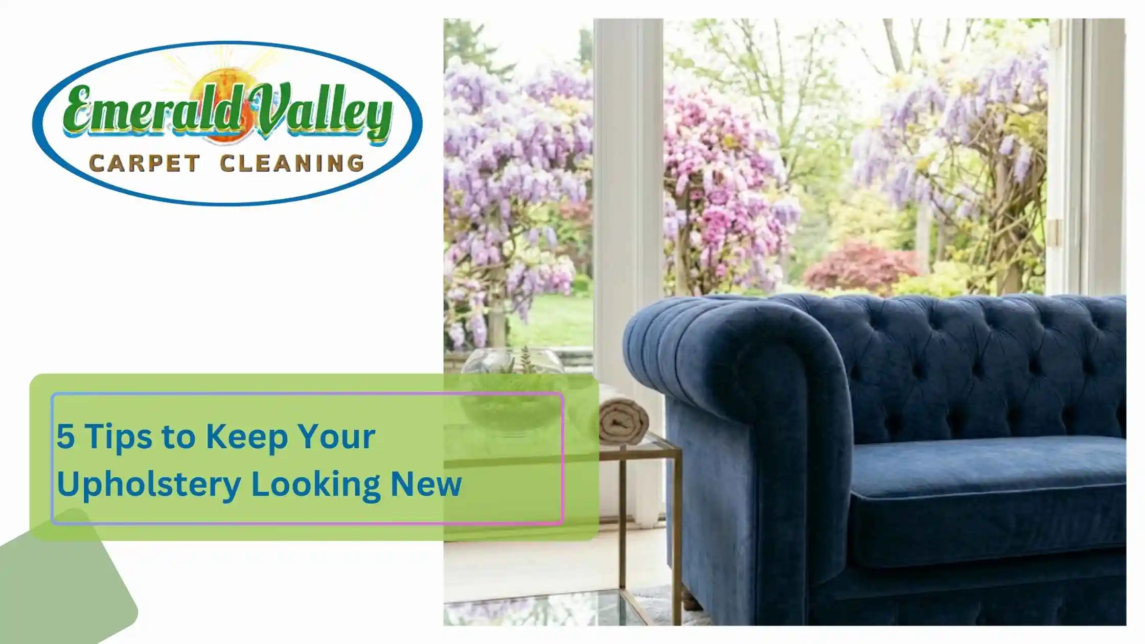 5 Tips to Keep Your Upholstery Looking New